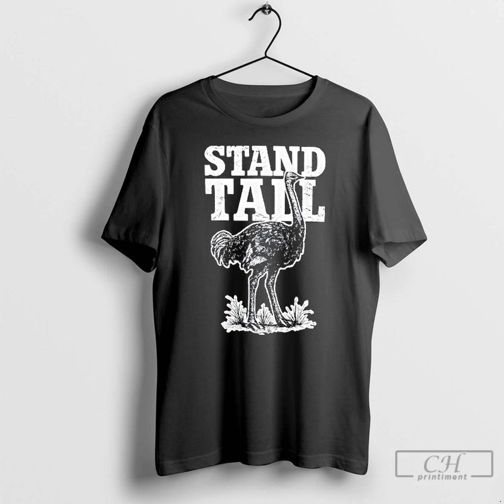 Premium Stand Tall Ostrich Graphic T Shirts Unisex