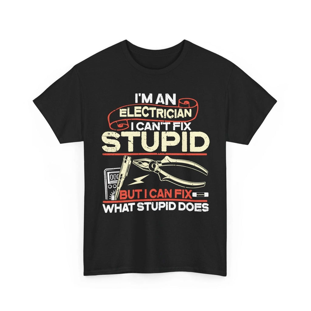 I'm An Electrician , Electrical Engineer Funny Men Dad Shirt Unisex