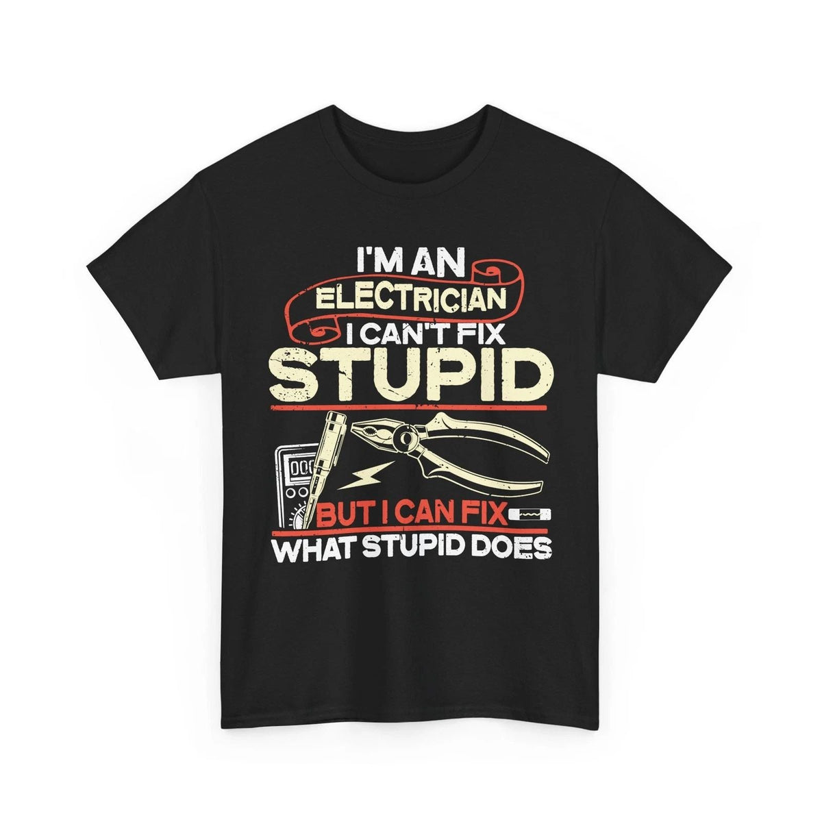 I'm An Electrician , Electrical Engineer Funny Men Dad Shirt Unisex