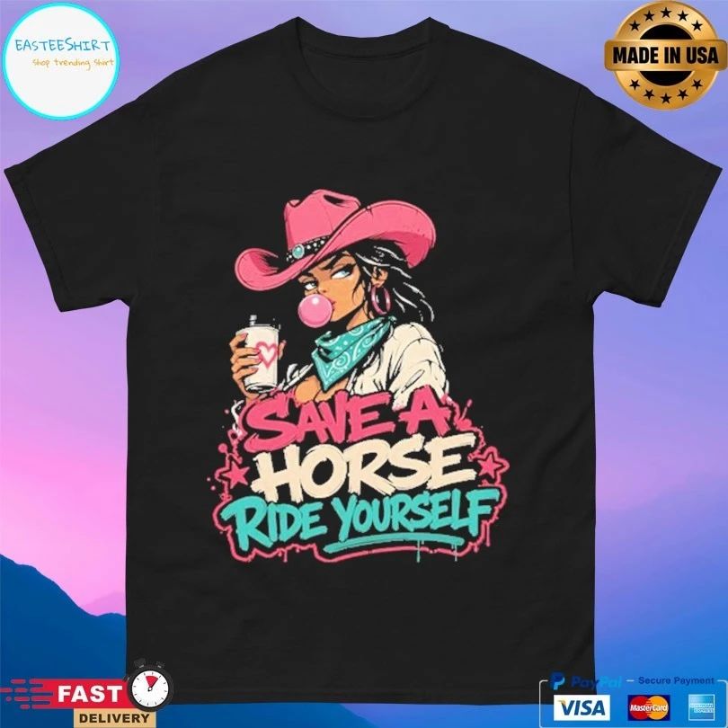 Cowgirl Save A Horse Ride Yourself Unisex