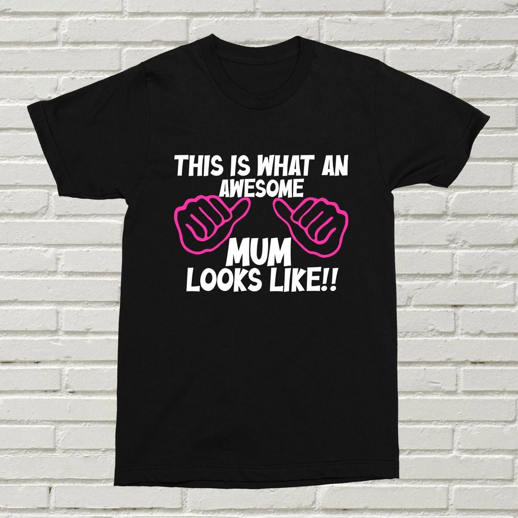 Awesome Mum Looks Like Funny Mother Present Gift Birthday Christmas Alt Unisex