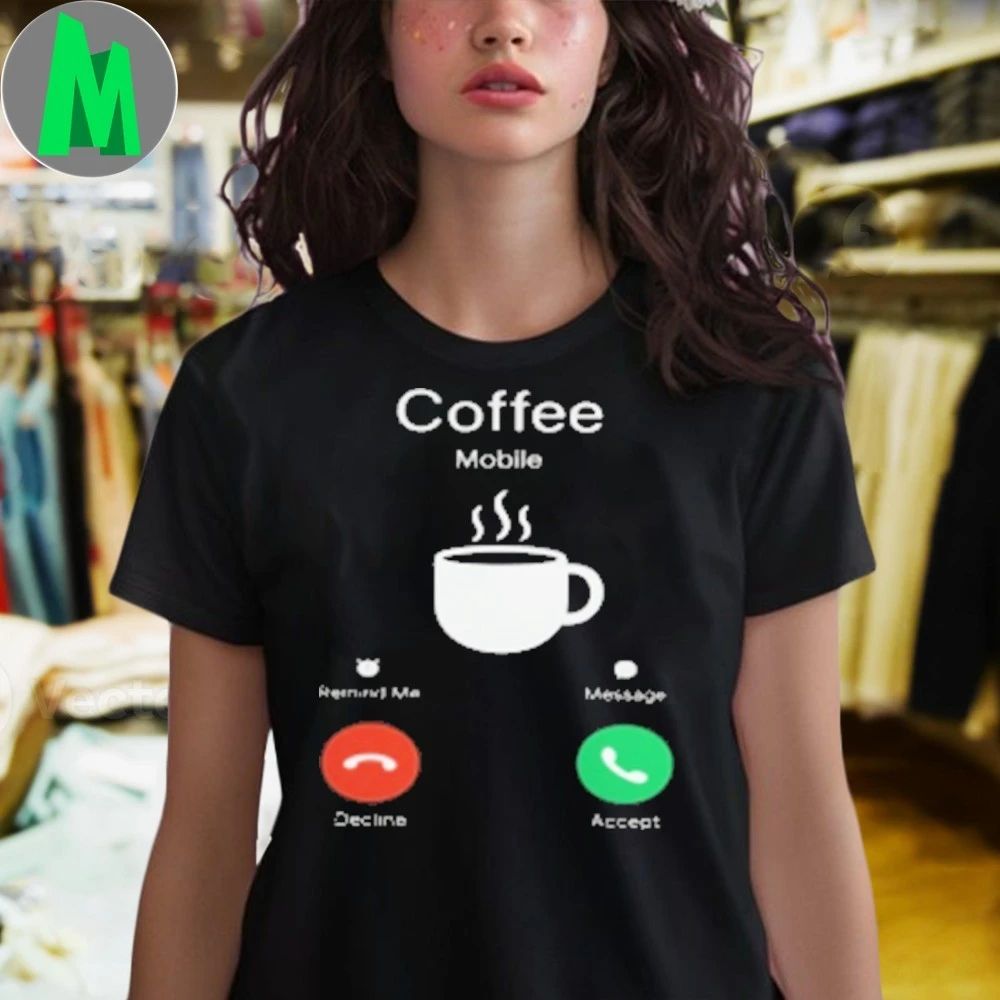 Coffee Is Calling – Funny Incoming Call Screen Unisex