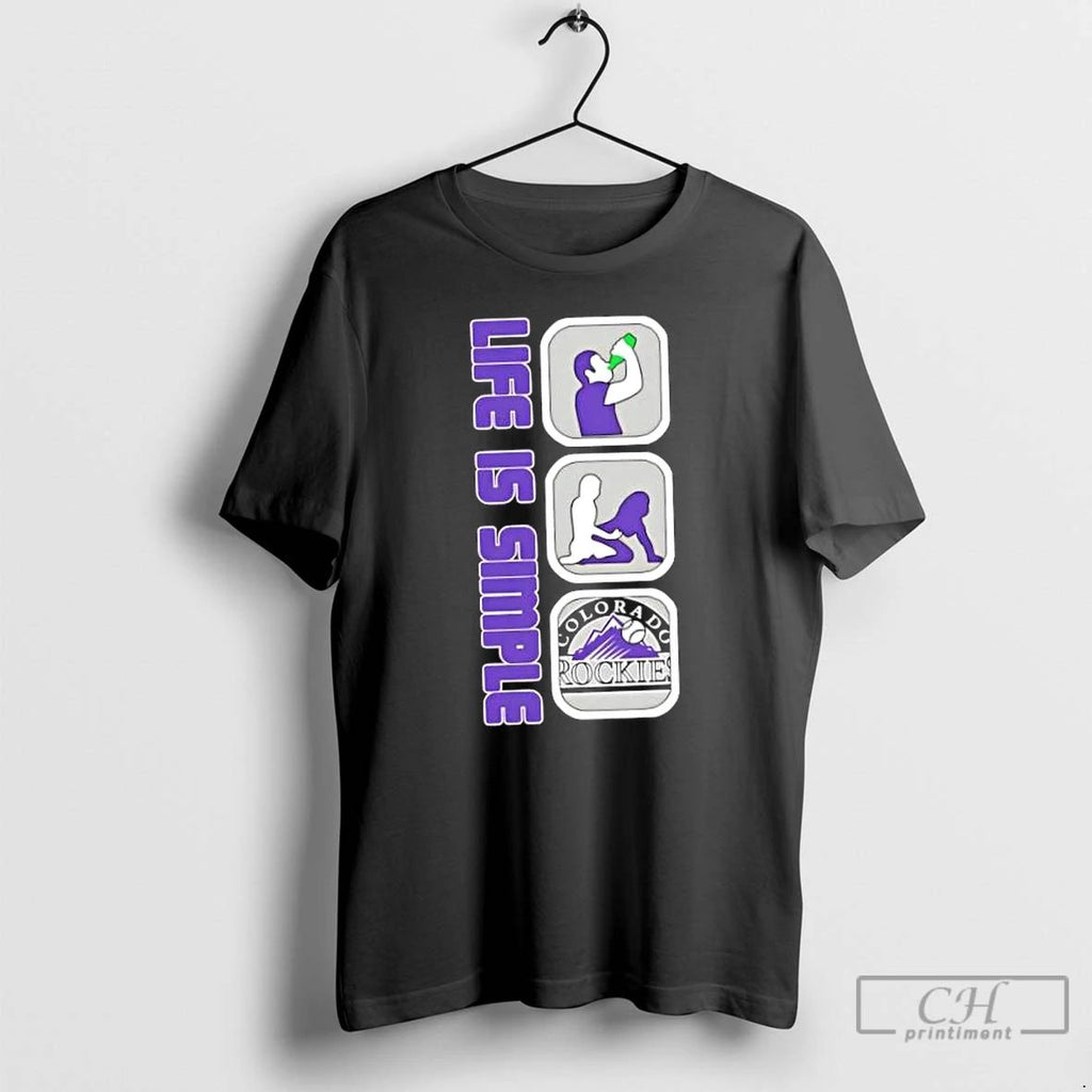 Classic Colorado Rockies Baseball Life Is Simple T Shirts Unisex