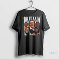 Officials Trendy Do It Lady Bootleg Shirt Sweater Unisex