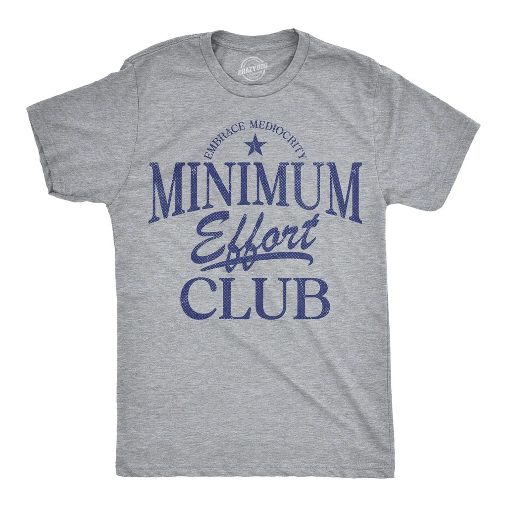 Mens Funny T Shirts Minimum Effort Club Sarcastic Graphic Novelty Tee for Men Unisex