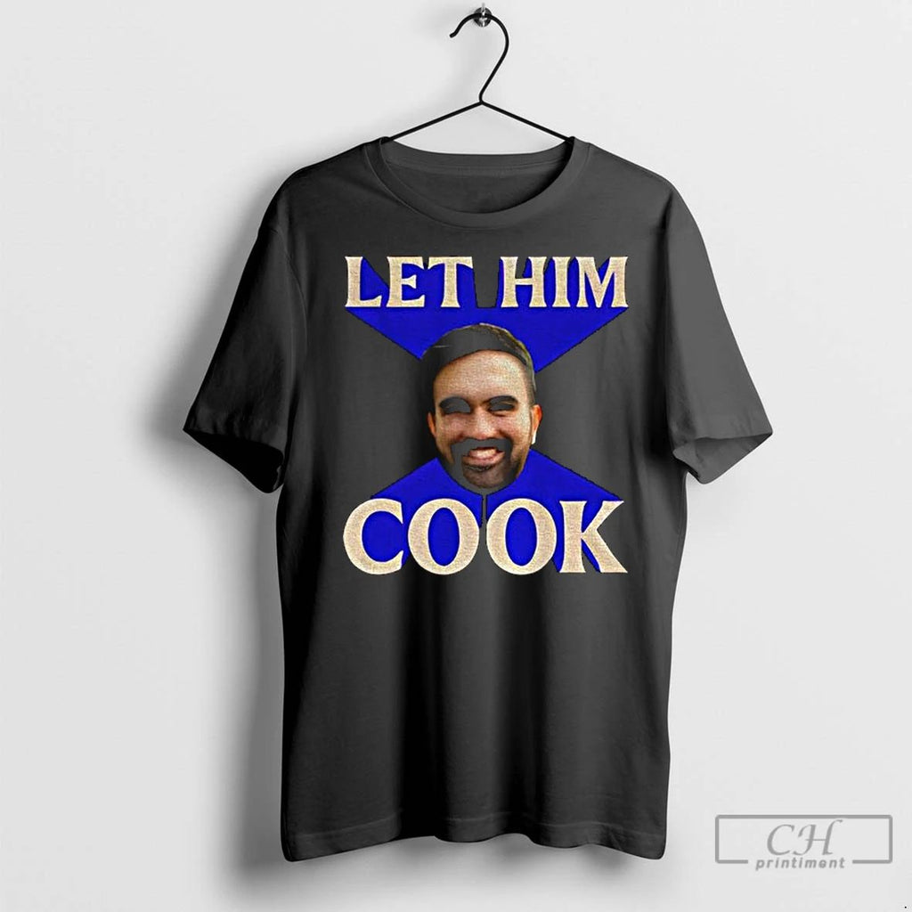 Premium Let Him Cook Zohran For A City We Can Afford Zohran Mamdani Nyc Unisex
