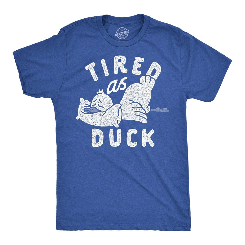 Mens Tired As Duck Funny T Shirts Sarcastic Animal Graphic Tee for Men Unisex