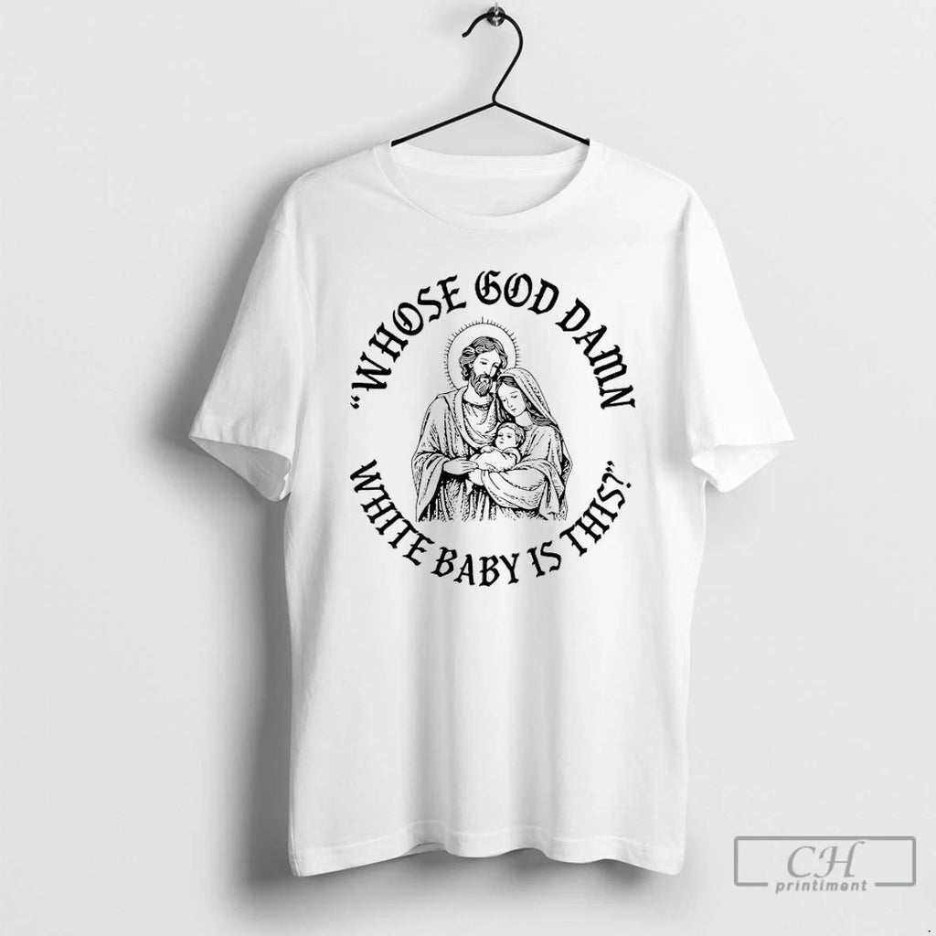 Classic Jesus And Mary Whose White Baby Is This T Shirts Unisex