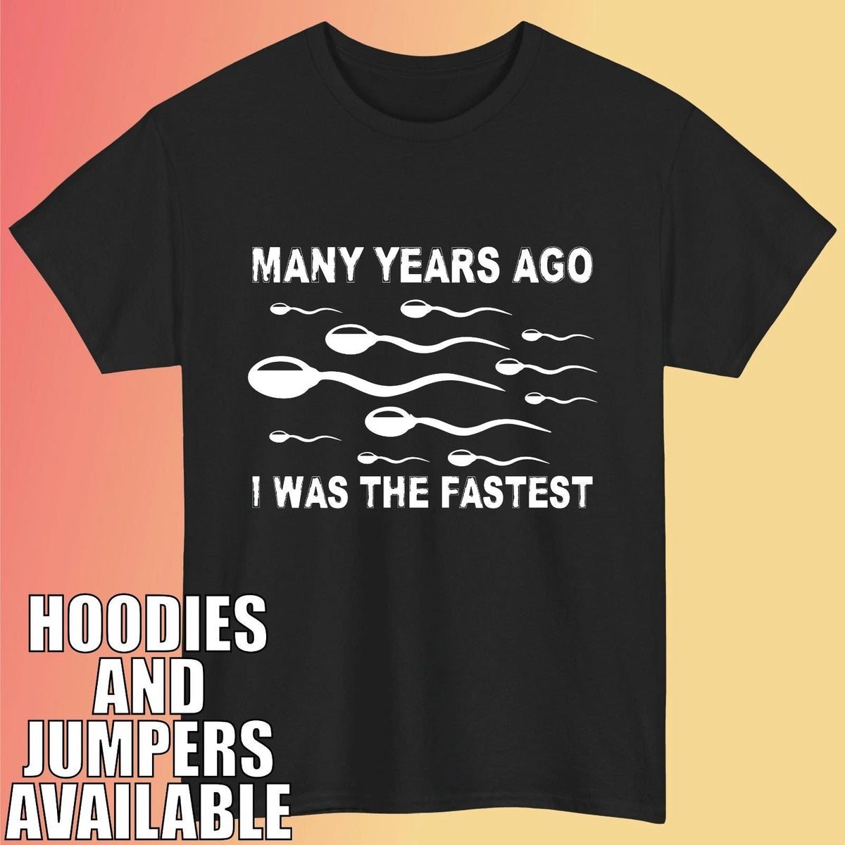 Many Years Ago I Was the Fastest . Funny Meme Lover Trendy Adult Tee Top Unisex