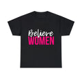 Believe Women Graphic Tee Shirt, S-5XL Unisex