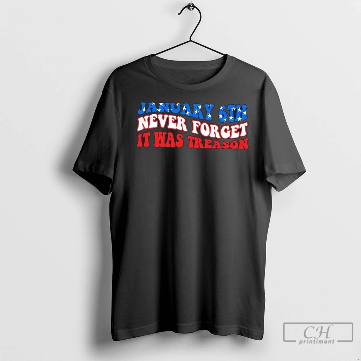 Premium Jan 6th Never Forget It Was Treason America Flag Unisex