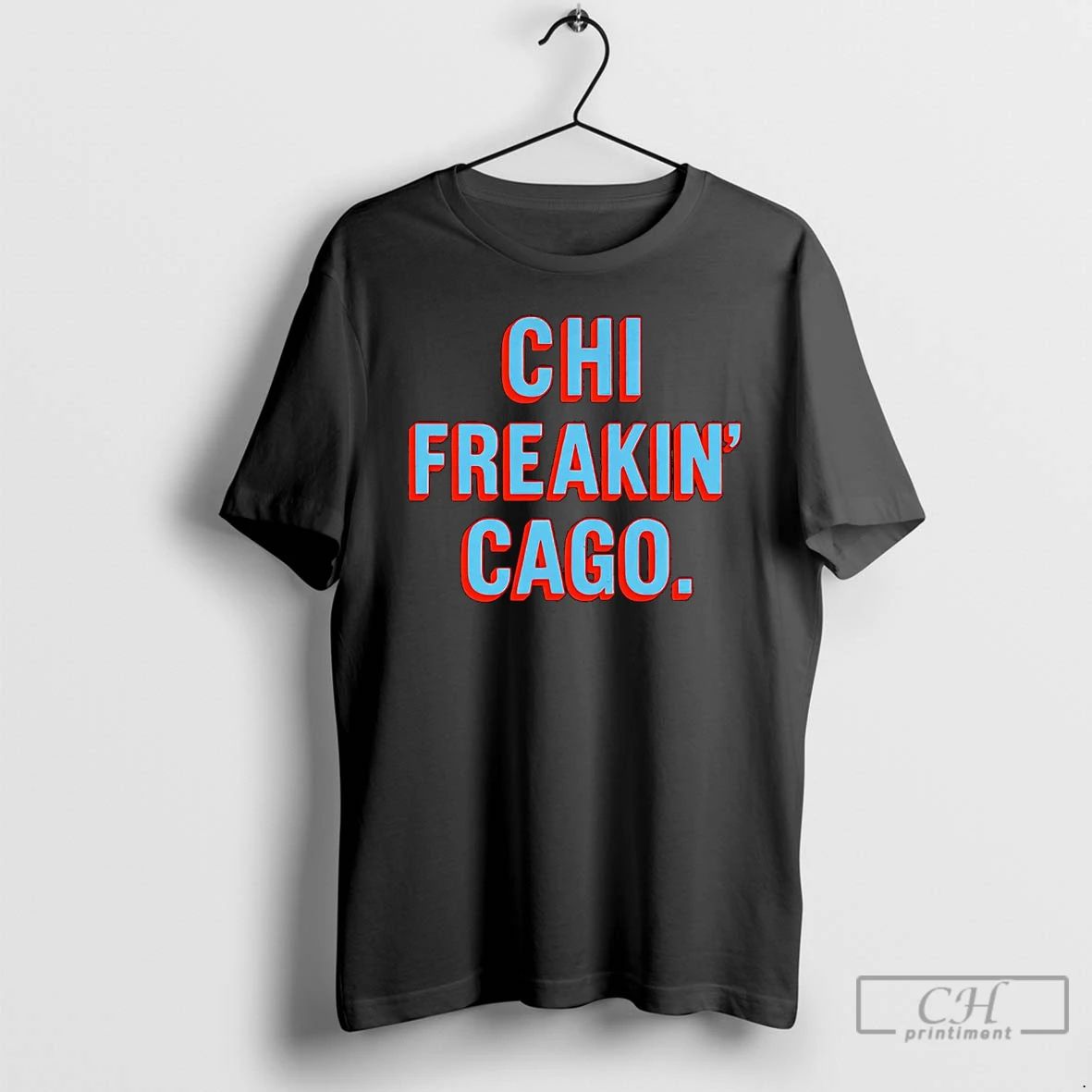 Classic Chicago Chi Freaking Cago T Shirts Unisex
