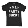 Mens Funny T Shirts This Party Sucks Sarcastic Partying Graphic Novelty Tee for Unisex