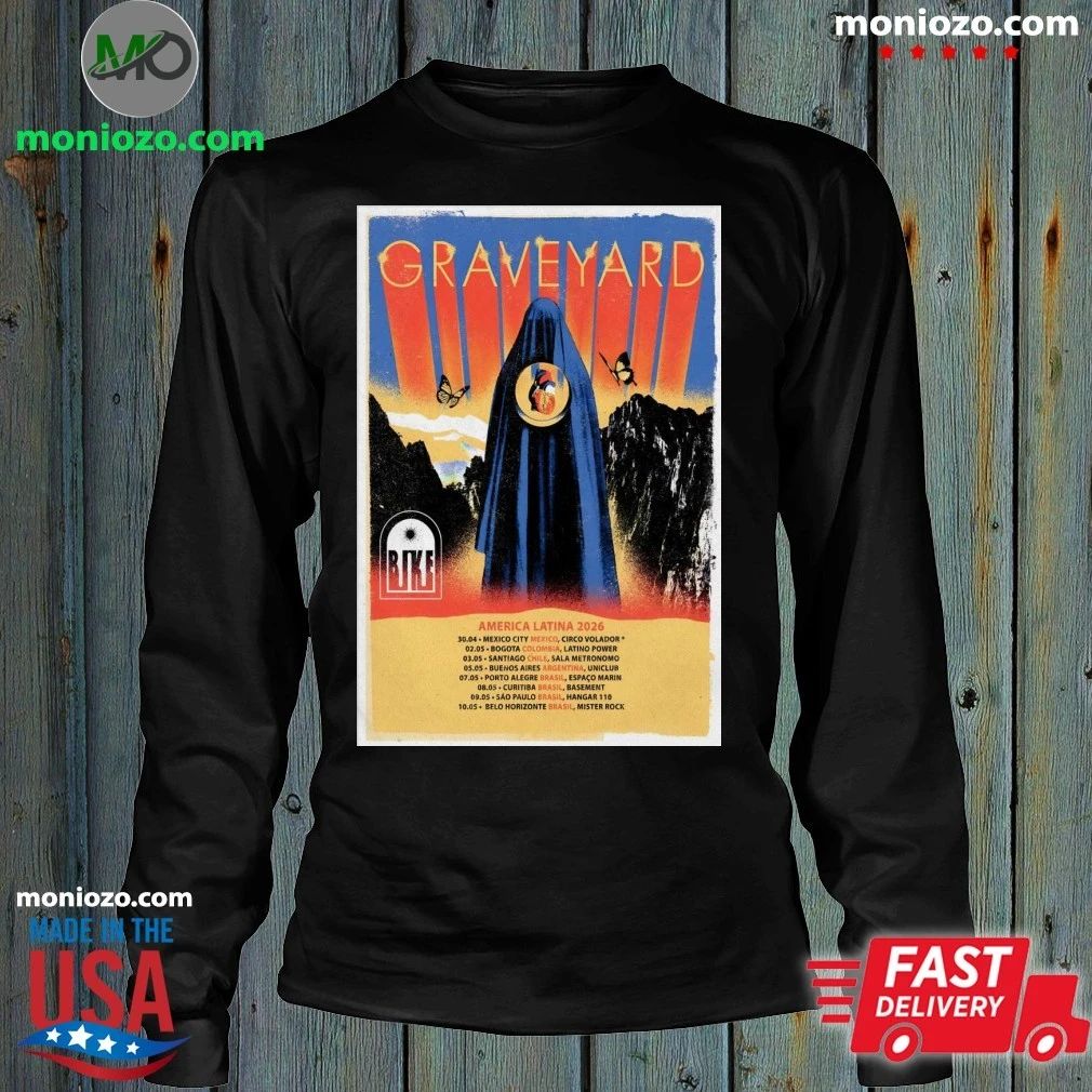 Original Graveyard America Latina Tour 2026 Poster Shirt – Perfect Gift for Men & Women Unisex