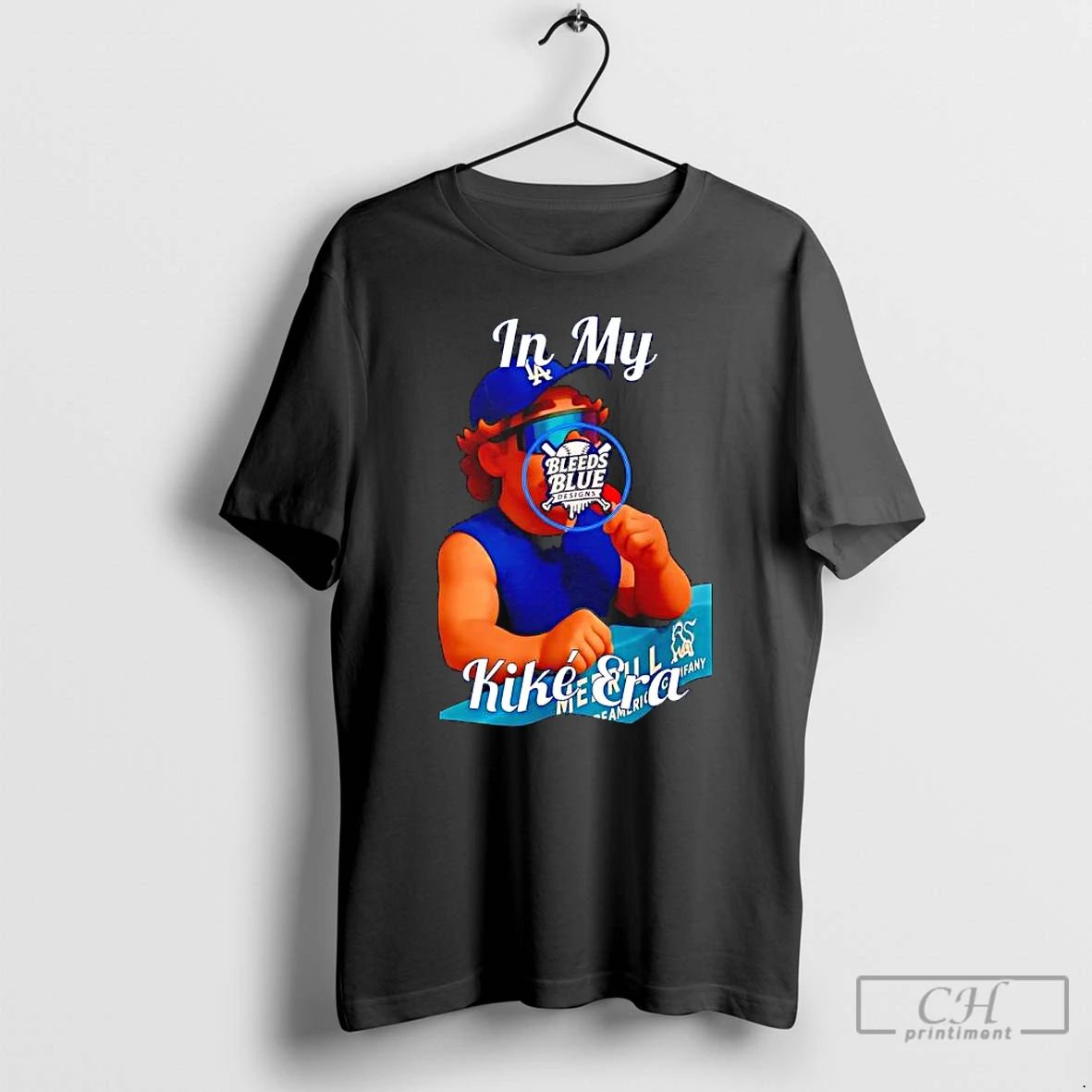 Premium In My Kike Era Los Angeles Dodgers Bleeds Blue T Shirts Unisex