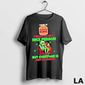 Original Grinch I Work At Burger King I Want To Be A Nice Person But Unisex