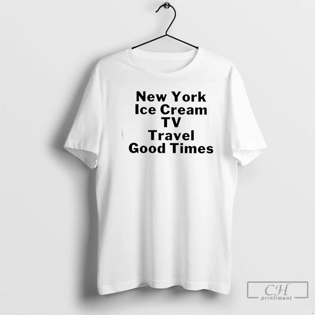 Classic New York Ice Cream Tv Travel Good Times T Shirts Unisex
