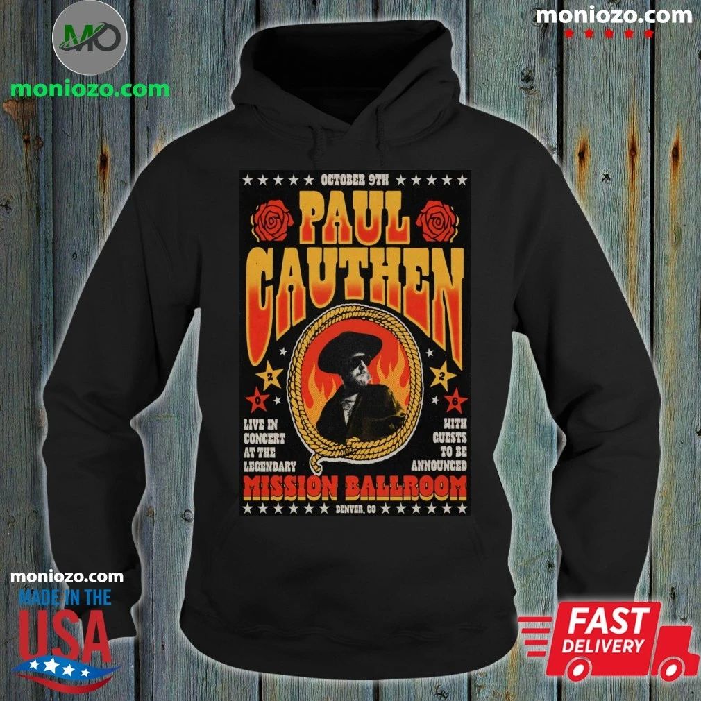Paul Cauthen October 9 2026 At The Mission Ballroom Show Poster Shirt Unisex