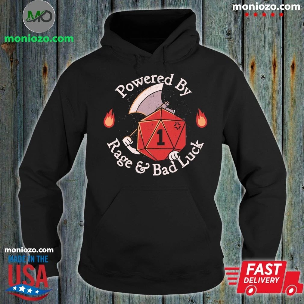 Powered By Rage and Bad Luck Shirt Unisex
