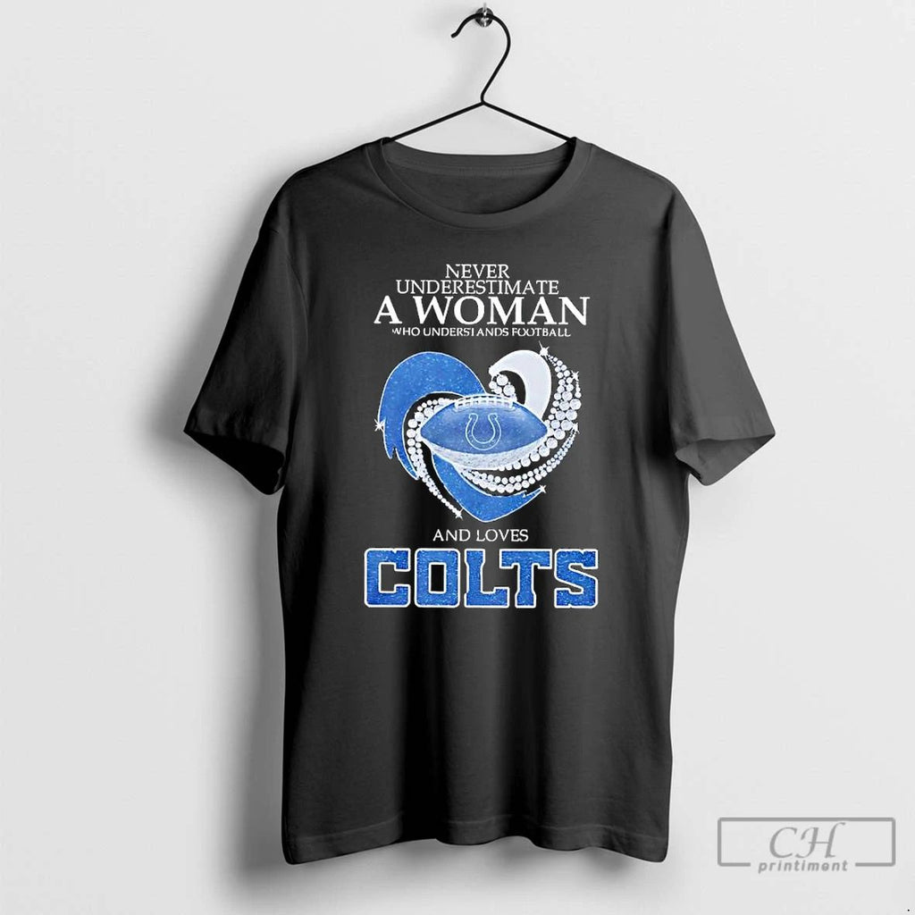 Premium Never Underestimate A Woman Who Understands Football And Loves Colts T Shirts Unisex