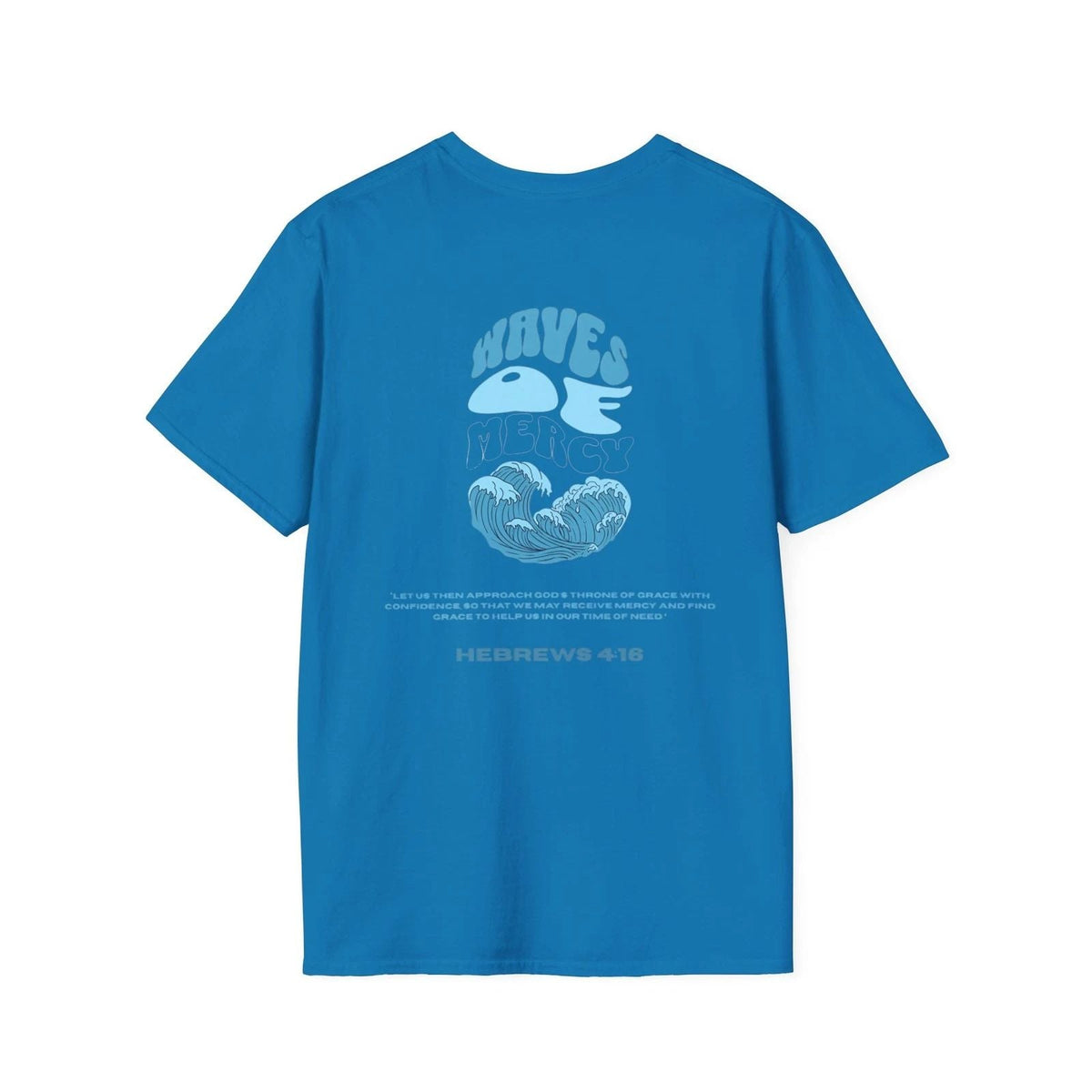 Waves Back Print | Christian Scripture Hebrews 4:16 Unisex