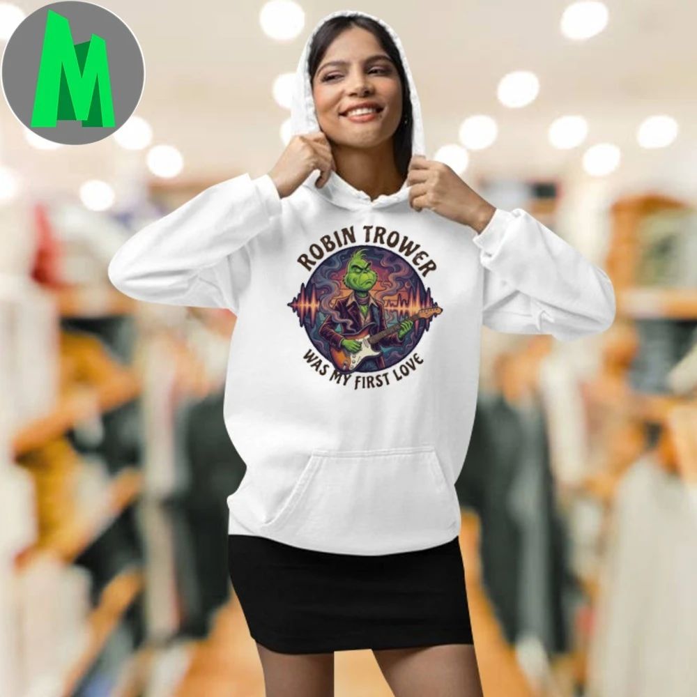 ROBIN TROWER Was My First Love Funny Grinch Christmas Unisex