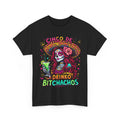 Cinco De Mayo Mexican Party Shirt, Cinco De Drinko Bitchachos Funny Shirt Unisex