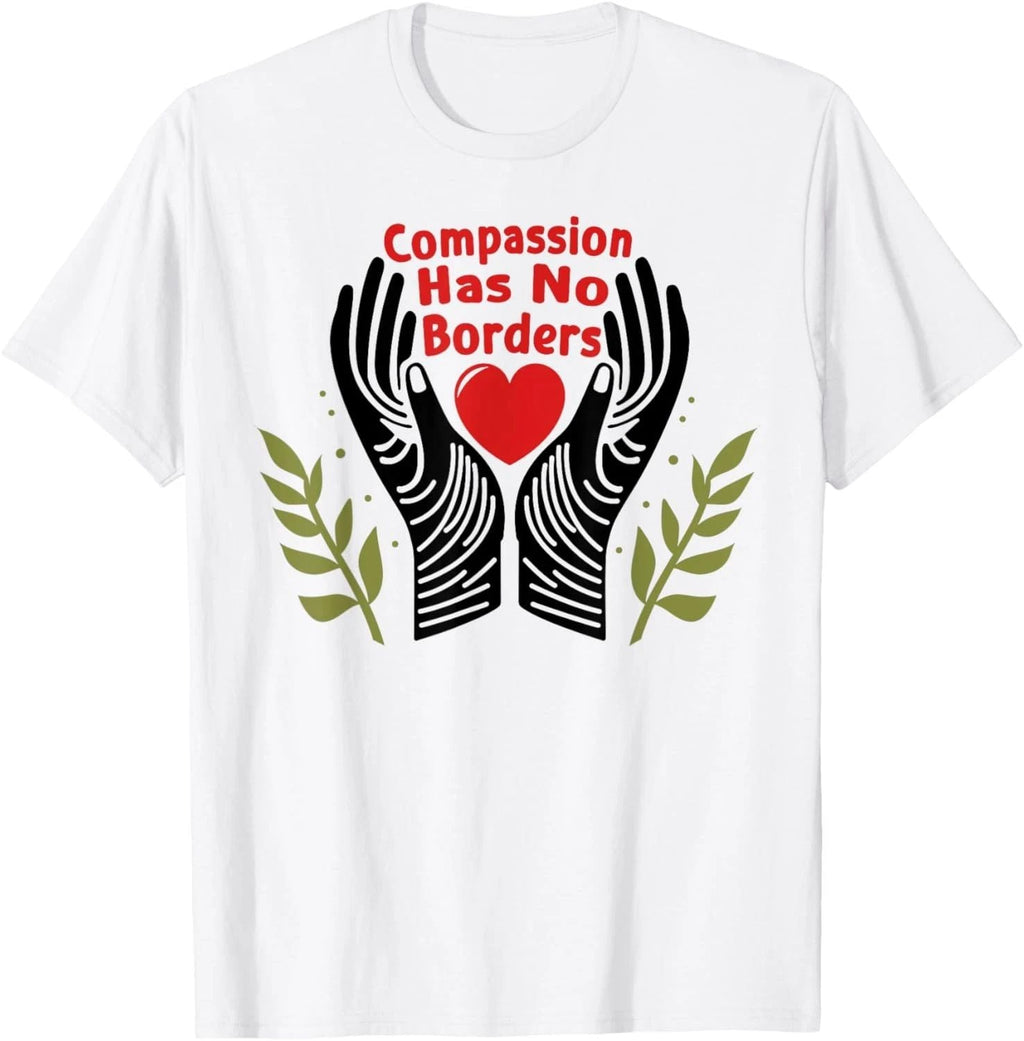 Compassion Has No Borders Unisex