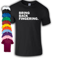 Bring Back Fingering | Funny Unisex