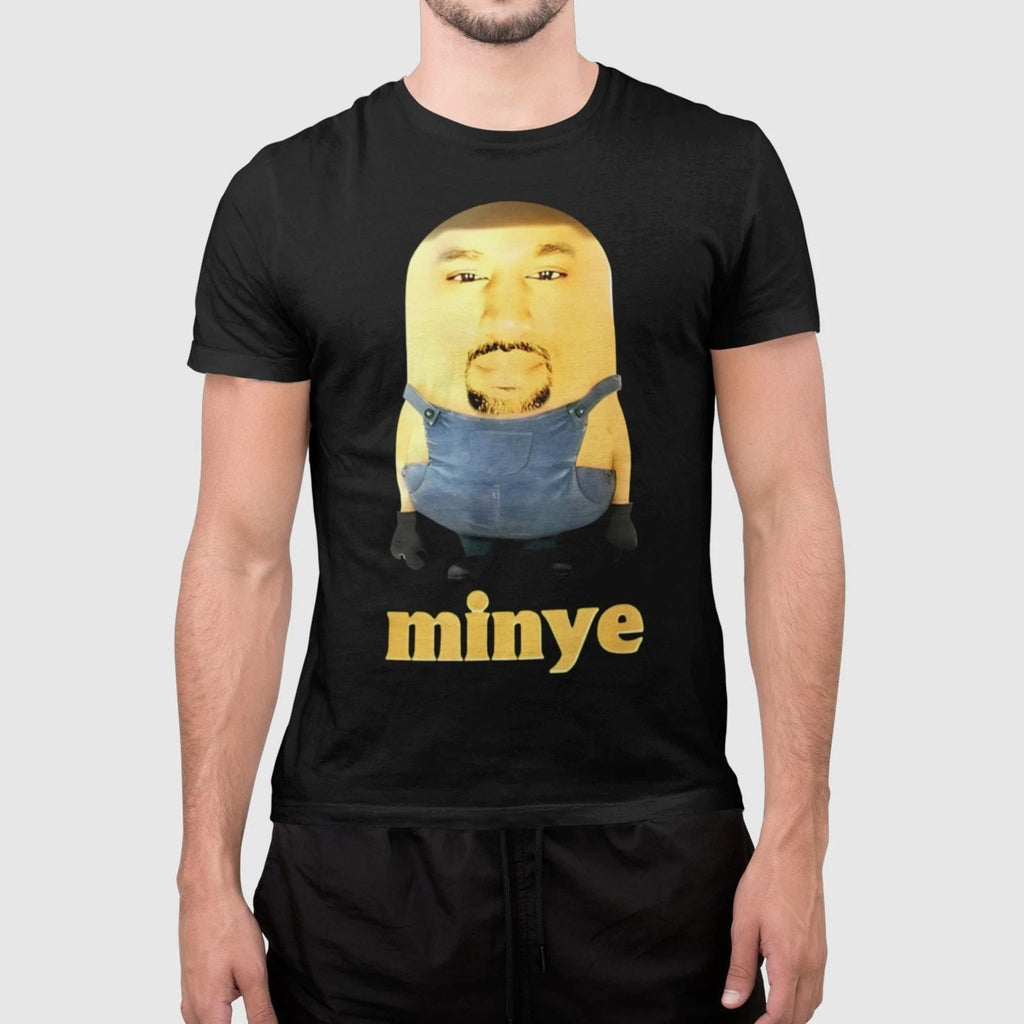 Funny Minye Parody Meme Shirt Hip Hop Style Humor Print Unisex Unisex