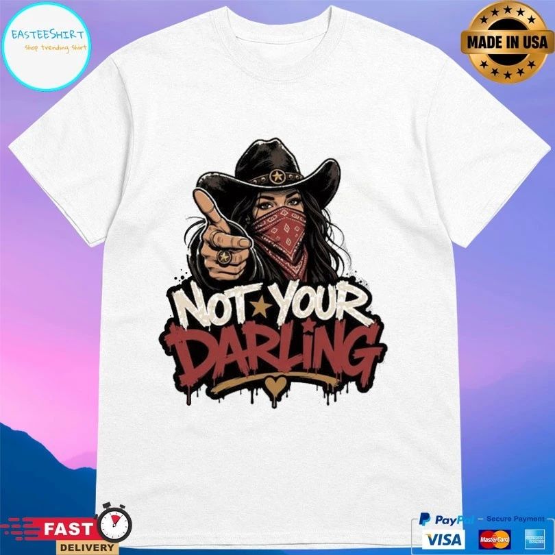 Outlaw Cowgirl Not Your Darling Unisex