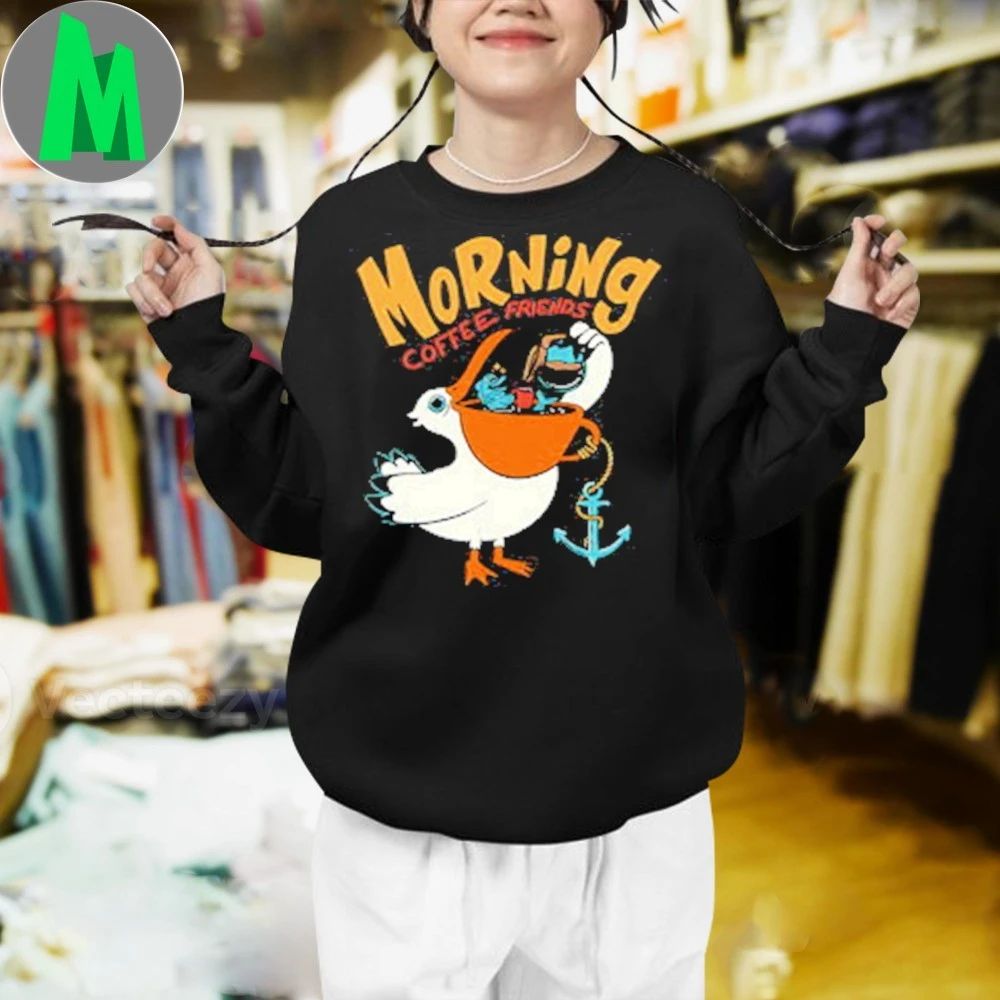 Original Morning coffee friends Shirt Unisex