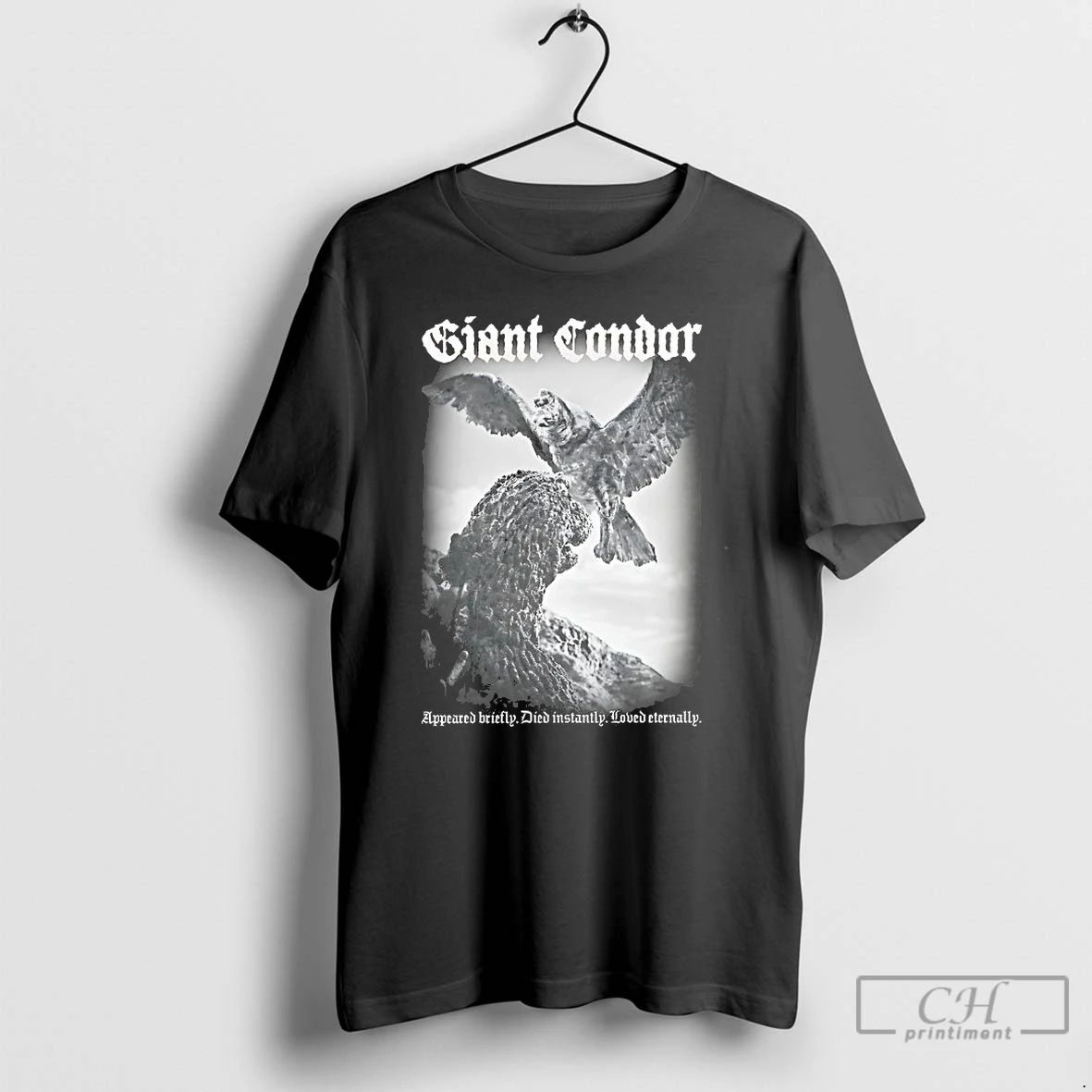 Premium Godzilla Giant Condor Appeared Briefly Died Instantly Loved Eternally T Shirts Unisex