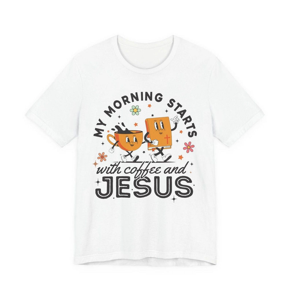 Unisex Wrapped in Jesus My Morning Starts with Coffee and Jesus . Unisex