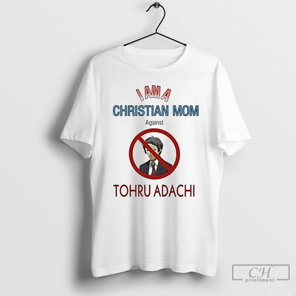 Classic I Am A Christian Mom Against Tohru Adachi T Shirts Unisex