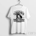 Premium The Resistance Smells Of Onions And Mustard After Sandwich Kind Of Exploded 2025 Unisex