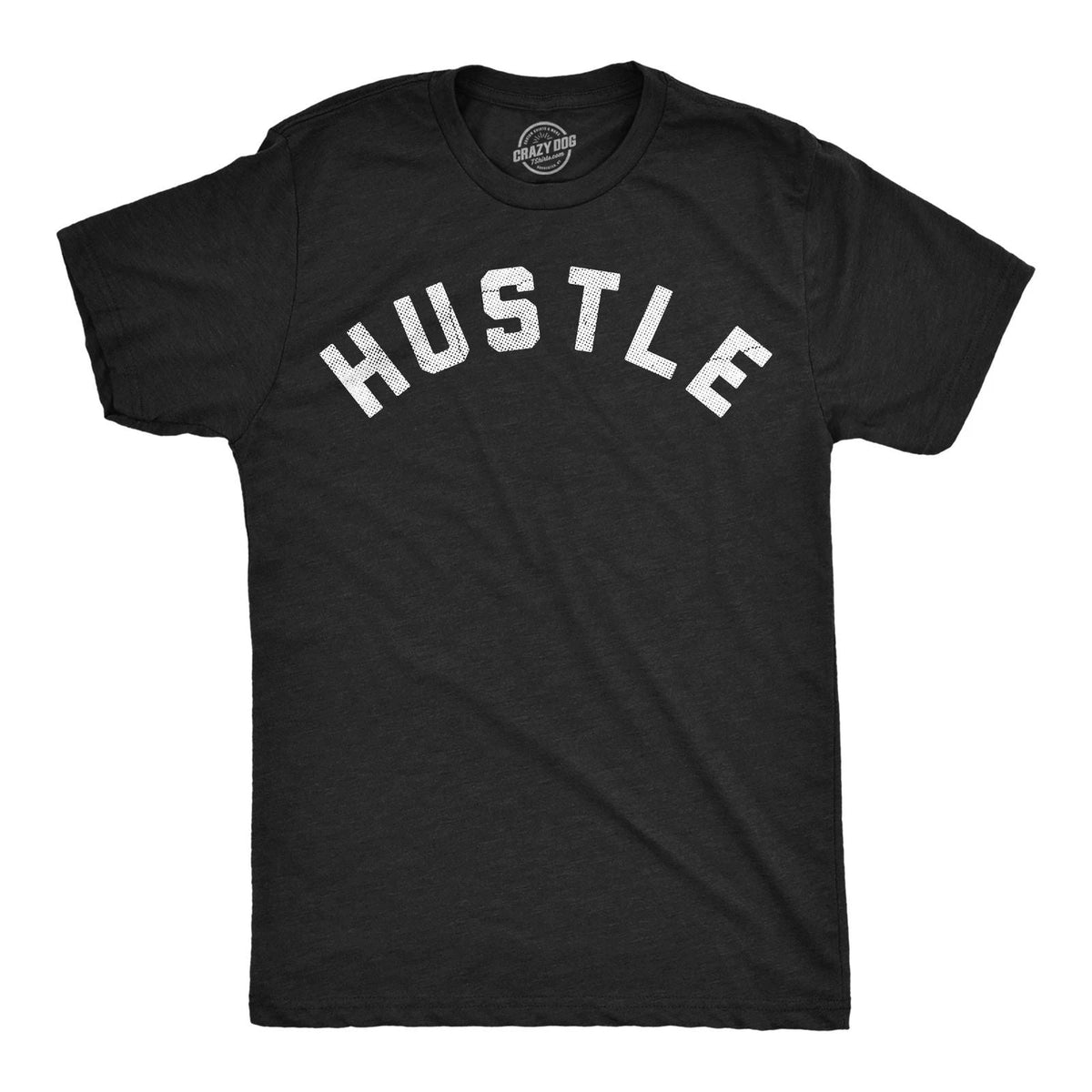 Mens Funny T Shirts Hustle Sarcastic Text Graphic Novelty Tee for Men Unisex