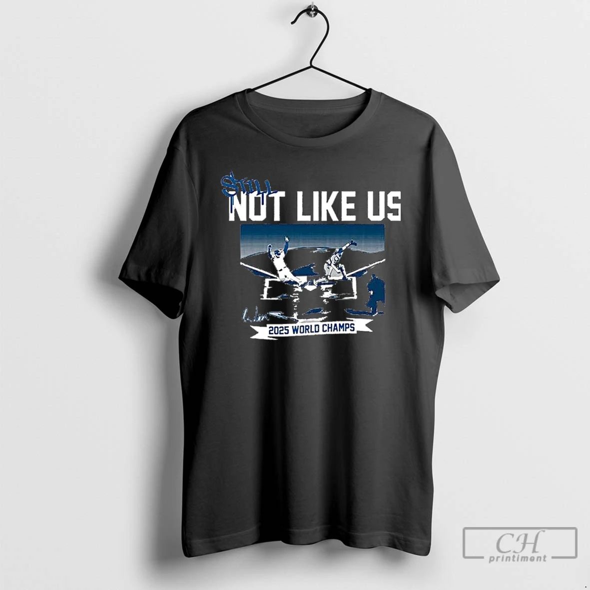 Premium Los Angeles Dodgers Still Not Like Us 2025 World Champions T Shirts Unisex