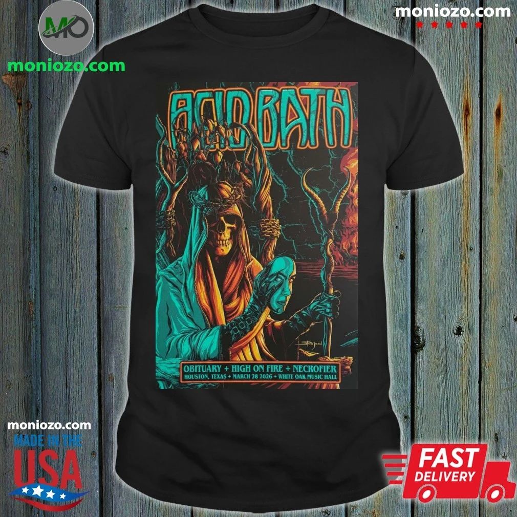 Original Acid Bath March 28, 2026 Houston, TX White Oak Music Hall Poster Unisex