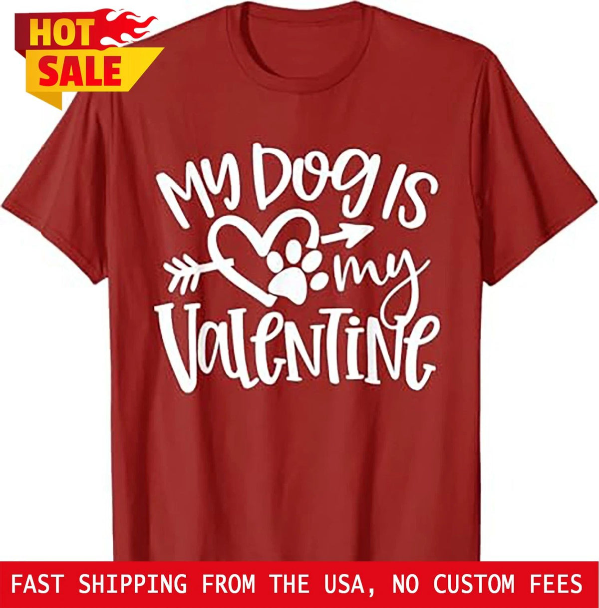 My Dog Is My Valentine Shirt Dog Lover Valentines Present Unisex