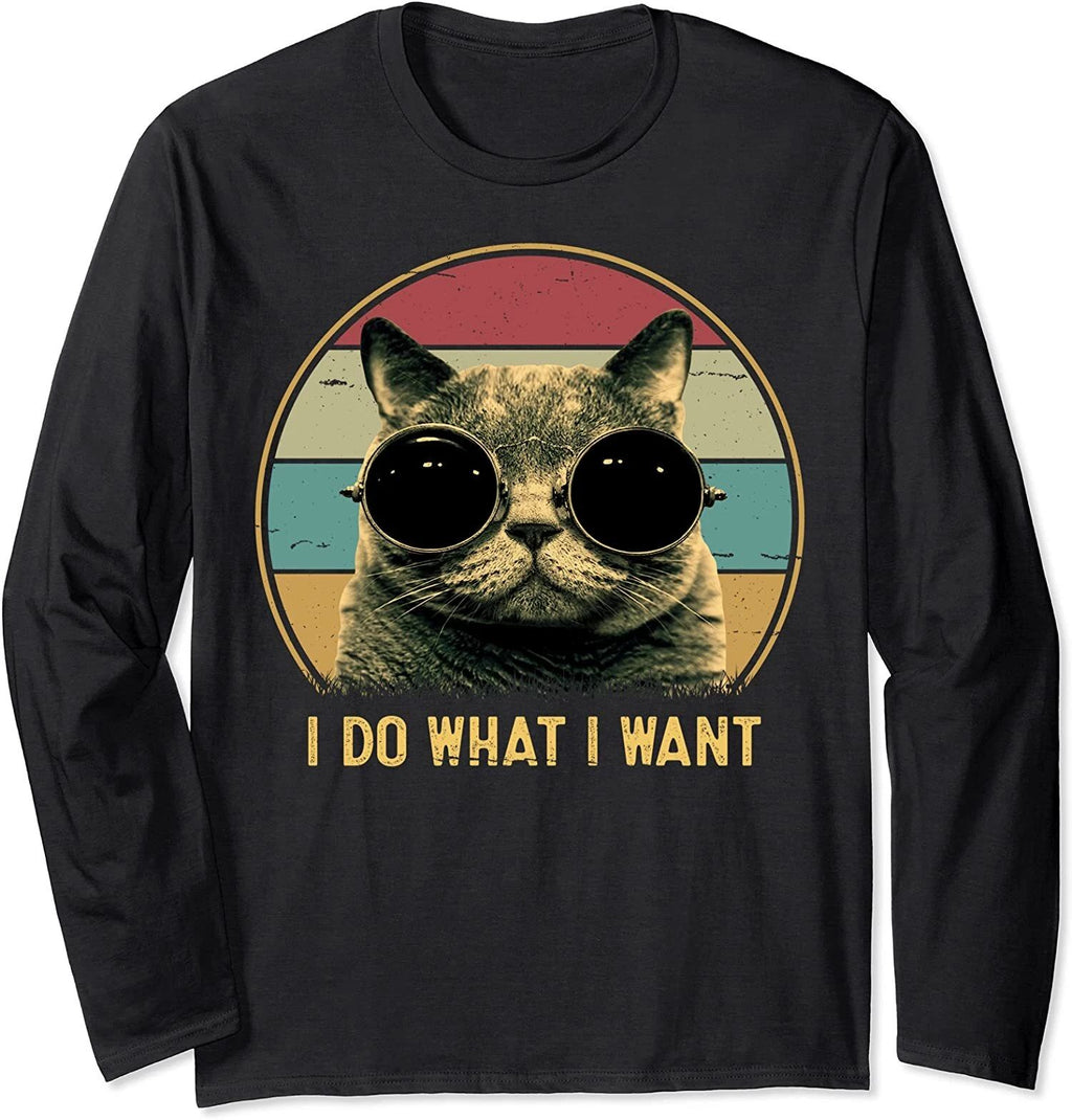Retro I Do What I Want Funny Cat Lover Animal Gift Long Sleeve Unisex