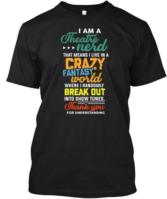 Theatre Nerd S Funny Made in the USA Size S to 5XL Unisex