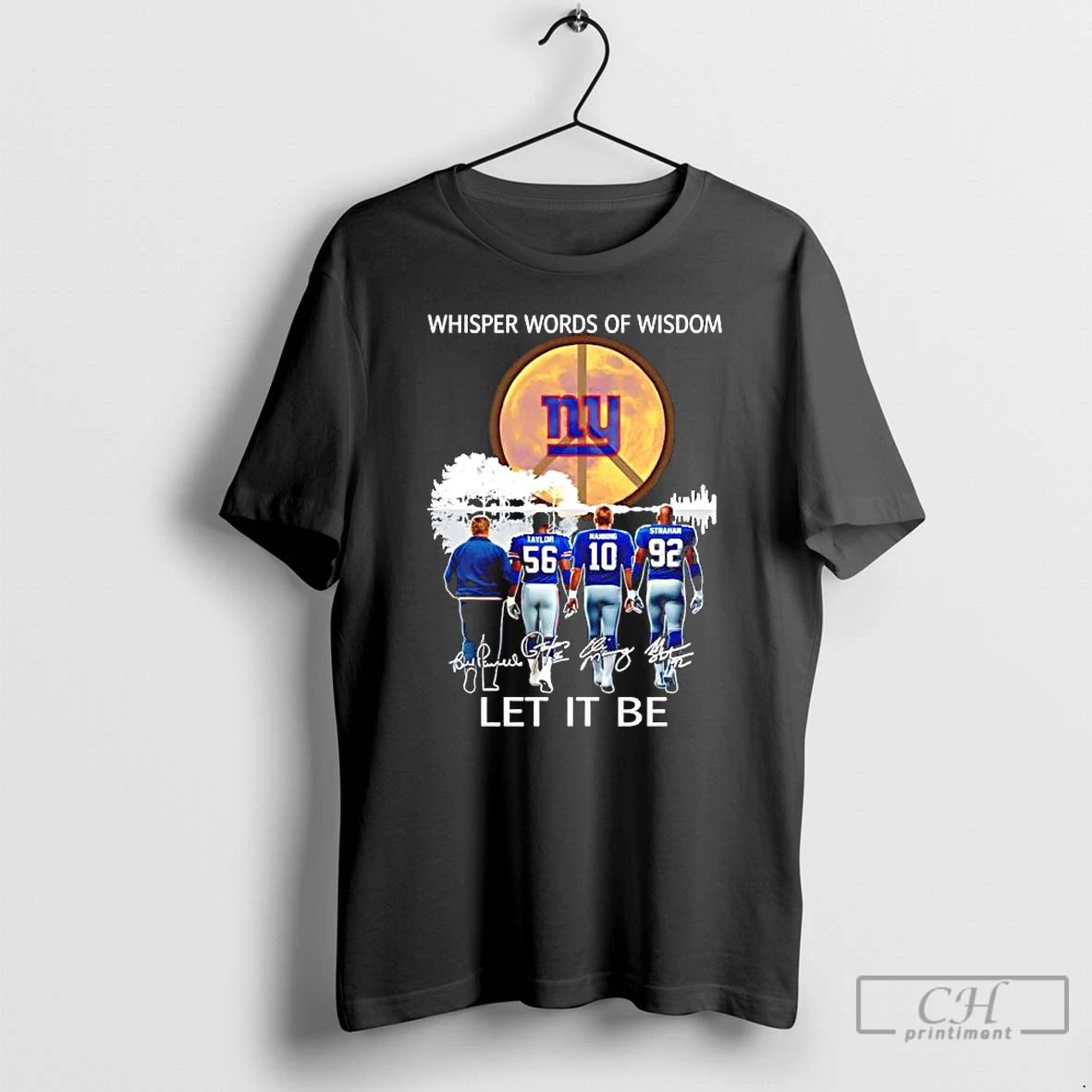 Premium New York Giants Whisper Words Of Wisdom Let It Be T Shirts Unisex