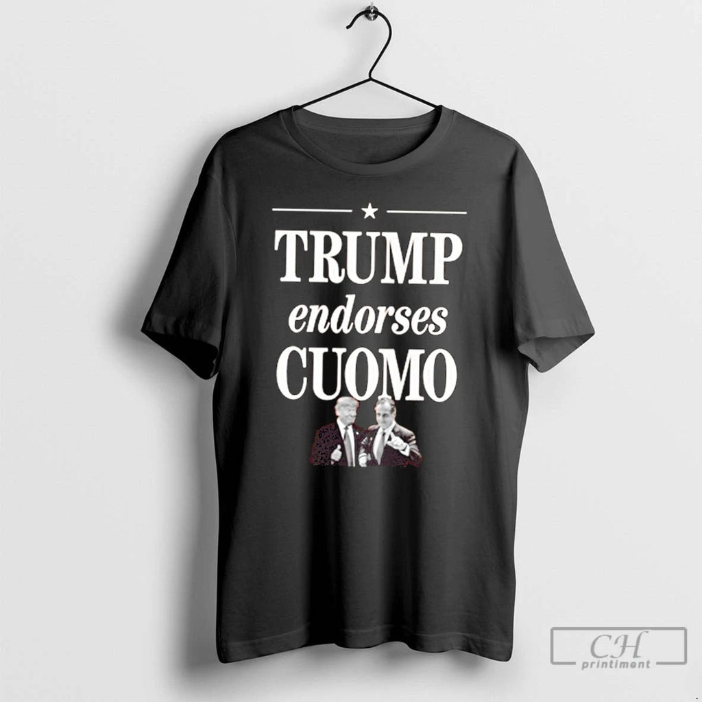 Premium Zohran Mamdani Trump Endorses Cuomo T Shirts Unisex