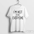 Classic The Real Housewives Of Orange County Jennifer Pedranti Im Not For Everyone T Shirts