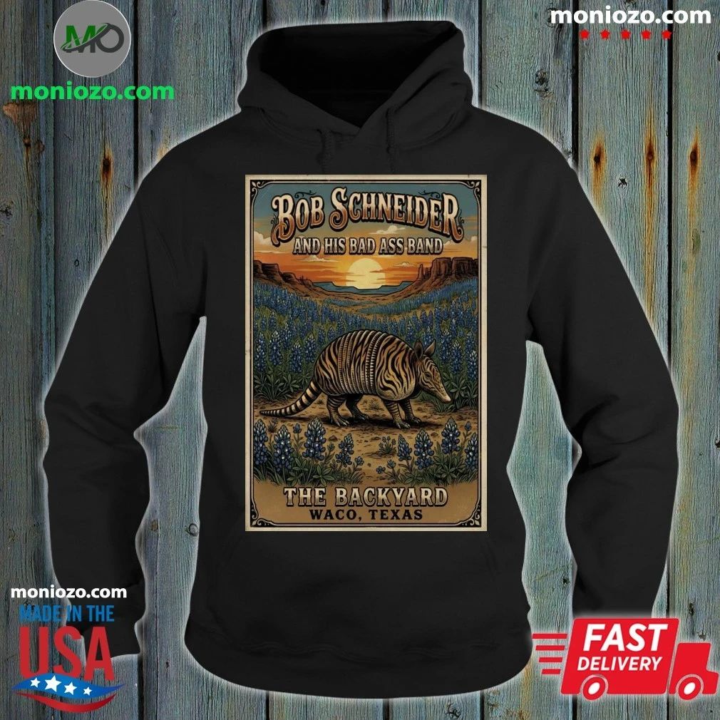 Original Bob Schneider And His Bad Ass Band In Waco TX On May 8 2026 Poster Shirt Unisex