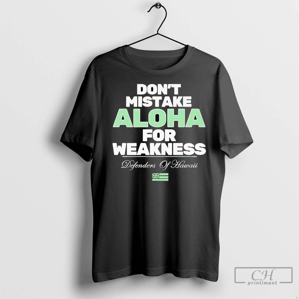Premium Dont Mistake Aloha For Weakness Unisex