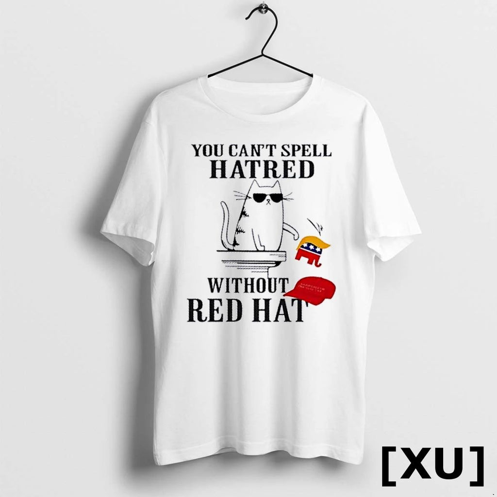 2025 Cat You Cant Spell Hatred Without Red Hat Tshirts Sweater Unisex