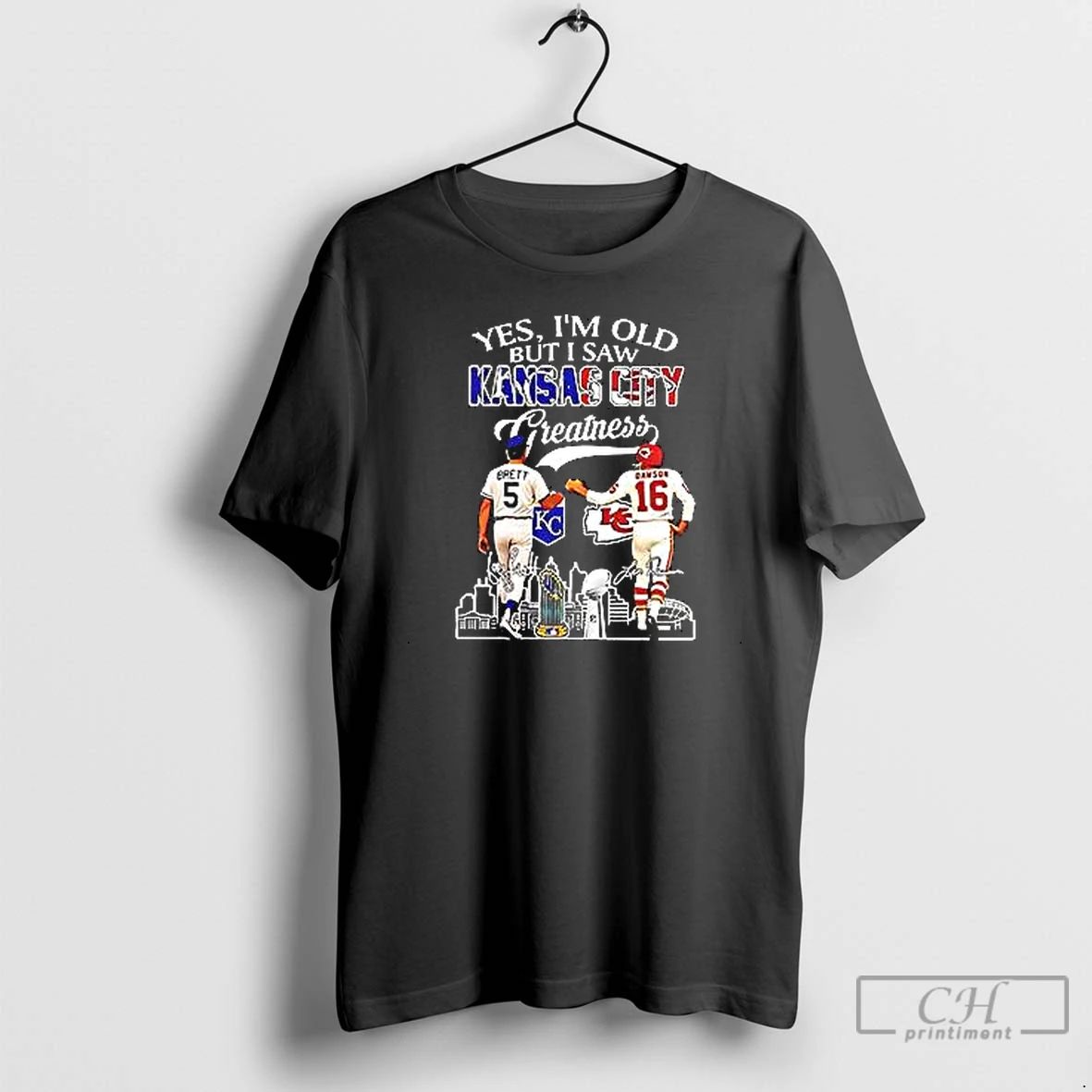 Premium Yes Im Old But I Saw Kansas City Greatness George Brett And Len Dawson Unisex