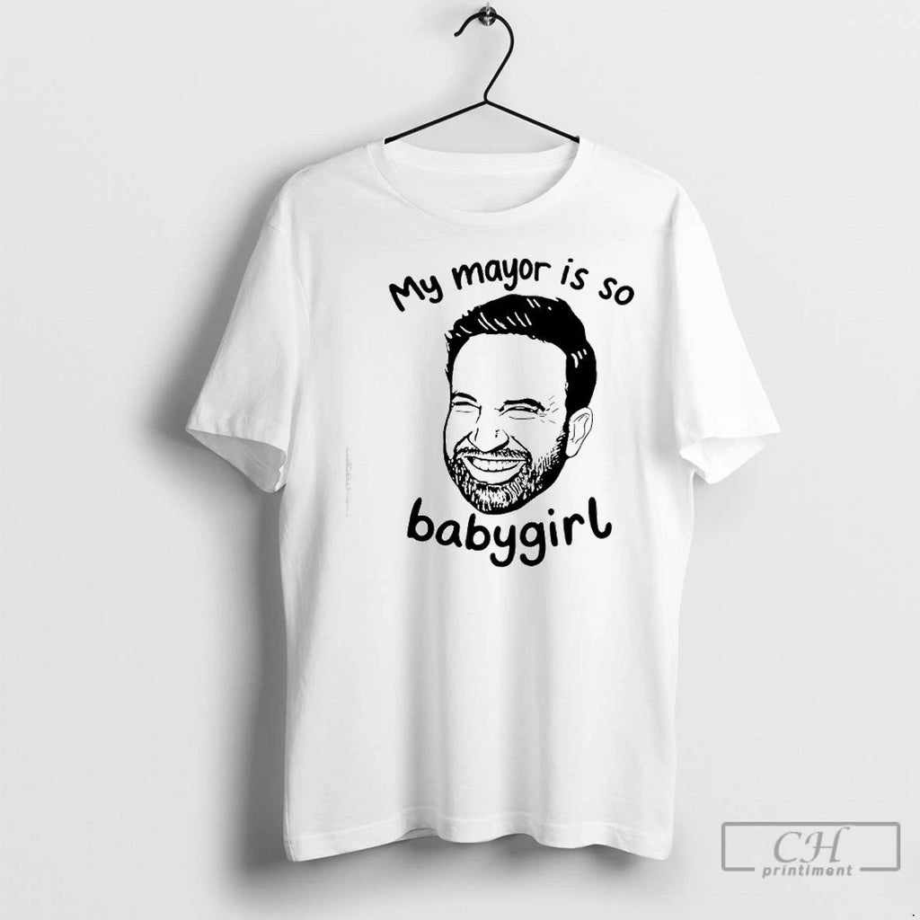 Premium Zohran Mamdani Nyc My Mayor Is So Babygirl Unisex